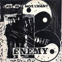 The Enemy (UK) : Last But Not Least